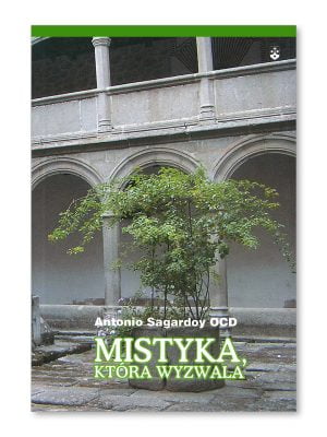 Mistyka, która wyzwala. Święta Teresa od Jezusa