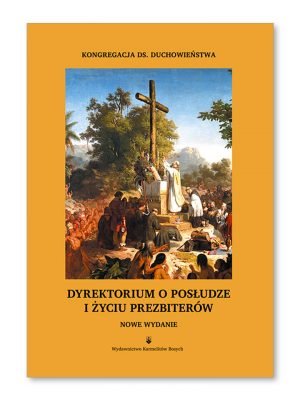 Dyrektorium o posłudze i życiu prezbiterów