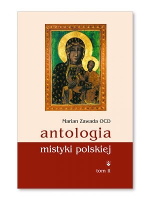 OUTLET: Antologia mistyki polskiej – tom 2