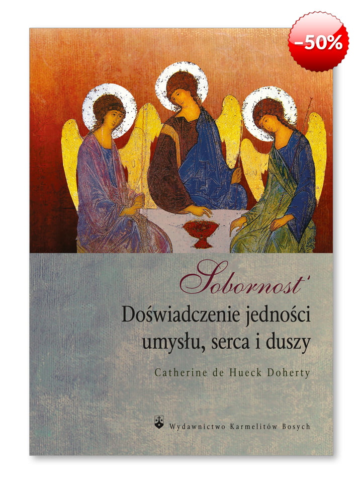 Sobornost. Doświadczenie jedności umysłu, serca i duszy