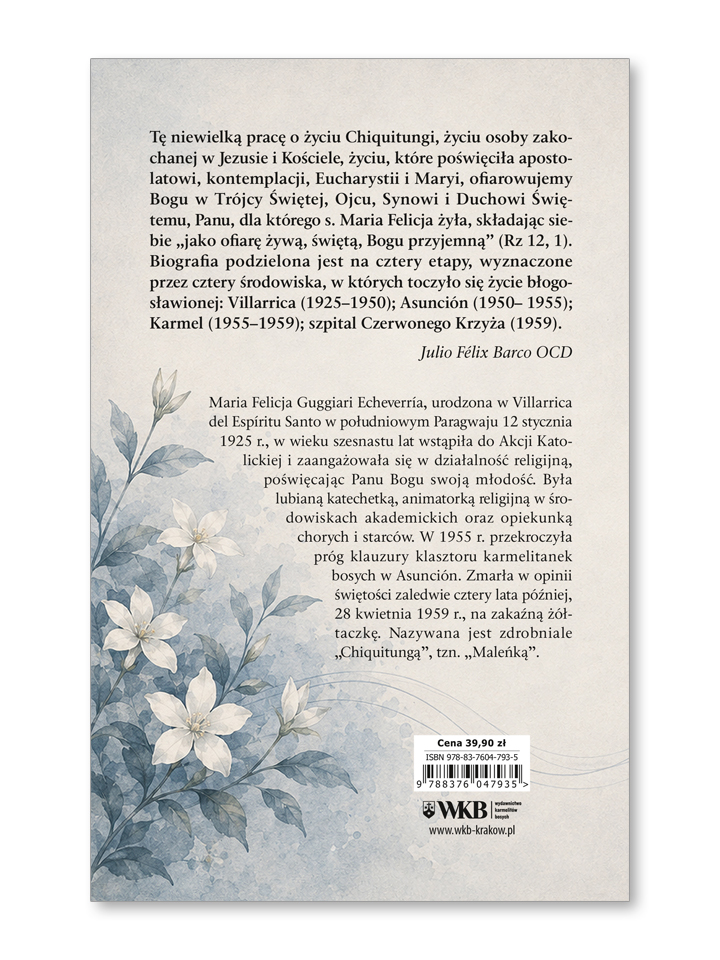 Życie Błogosławionej Marii Felicji (Chiquitungi) - obrazek 2